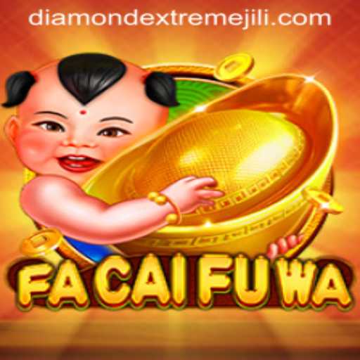Exploring the Vibrant World of FaCaiFuWa: A Deep Dive into Diamond Extreme